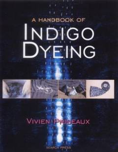 A handbook of indigo dyeing