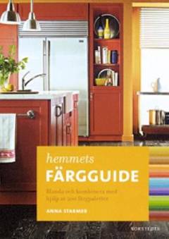 Hemmets färgguide : blanda och kombinera med hjälp av 200 färgpaletter