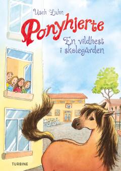 Ponyhjerte - en vildhest i skolegården
