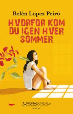 Hvorfor kom du igen hver sommer