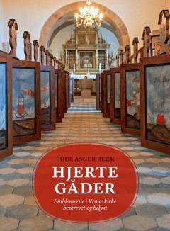 Hjertegåder : emblemerne i Vroue kirke beskrevet og belyst