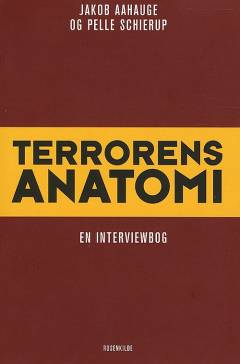 Terrorens anatomi : en interviewbog