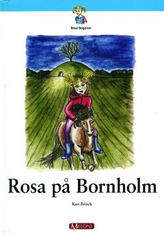 Rosa på Bornholm : de underjordiske