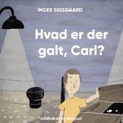 Hvad er der galt, Carl?
