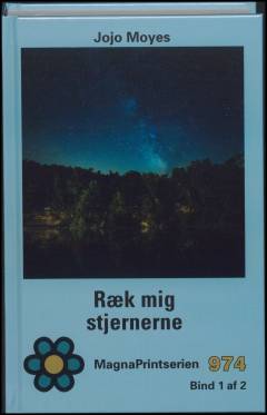 Ræk mig stjernerne. Bind 1 (Stor skrift)