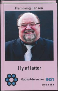 I ly af latter. Bind 1 (Stor skrift)