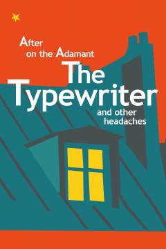 The typewriter and other headaches