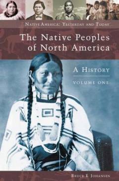The native peoples of North America : a history. Volume 1