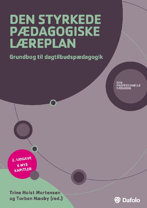 Den styrkede pædagogiske læreplan : grundbog til dagtilbudspædagogik