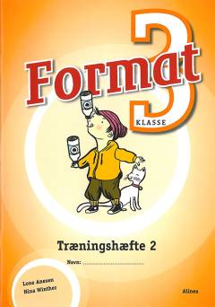 Format - 3. klasse : elevbog -- Træningshæfte. Bind 2