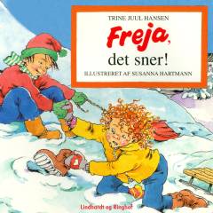 Freja, det sner!