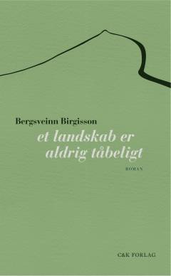 Et landskab er aldrig tåbeligt