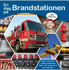 En dag på brandstationen