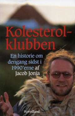 Kolesterolklubben : en historie om dengang sidst i 1990'erne
