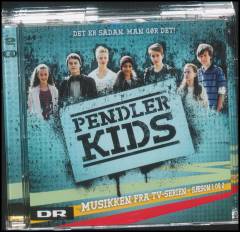 Pendlerkids : musikken fra tv-serien - sæson 1 & 2