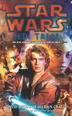 Jedi Trial : a clone wars novel