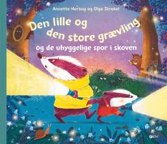 Den lille og den store grævling og de uhyggelige spor i skoven