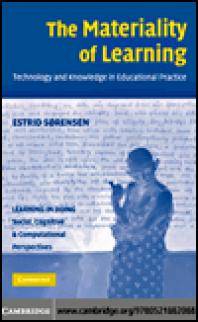 The materiality of learning : technology and knowledge in educational practice