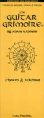 The guitar grimoire. A compendium of guitar chords and voicings