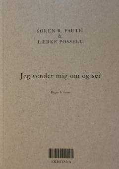 Jeg vender mig om og ser