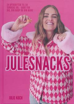 Julesnacks : 24 opskrifter til en sundere jul