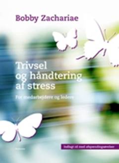 Trivsel og håndtering af stress : for medarbejdere og ledere