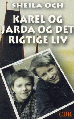 Karel og Jarda og det rigtige liv