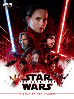 Star wars - the last Jedi : historien fra filmen