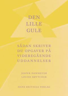 Den lille gule : sådan skriver du opgaver på videregående uddannelser