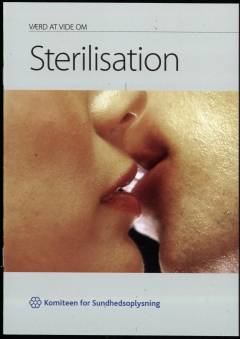 Værd at vide om sterilisation