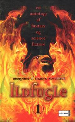 Ildfugle : en antologi af fantasy og science fiction. Bind 1
