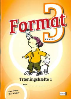Format - 3. klasse : elevbog -- Træningshæfte. Bind 1
