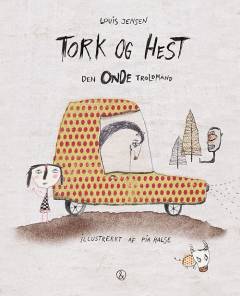 Tork og Hest - den onde troldmand