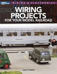 Wiring projects for your model railroad