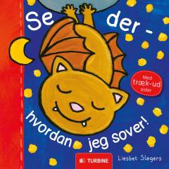 Se der - hvordan jeg sover! : med træk-ud sider
