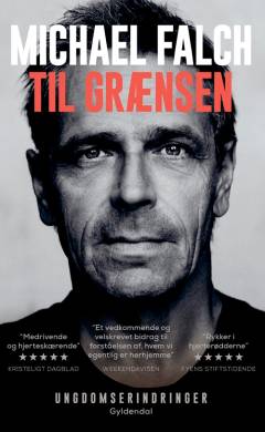 Til grænsen : ungdomserindringer