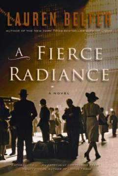 A fierce radiance : a novel