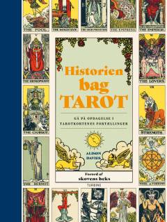 Historien bag tarot : gå på opdagelse i tarotkortenes fortællinger