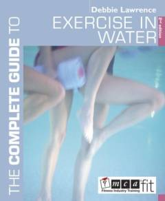 The complete guide to exercise in water