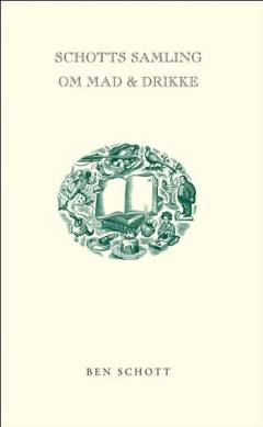 Schotts samling om mad & drikke