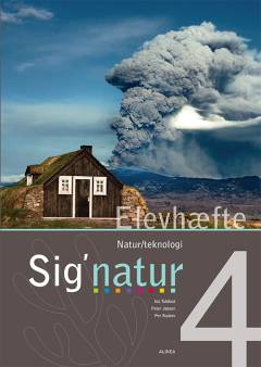 Sig'natur 4 : natur/teknik -- Elevhæfte