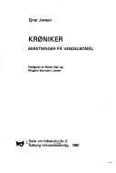Krøniker : beretninger på vendelbomål