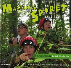 Martin på sporet : Naturpatruljen på tur til skoven