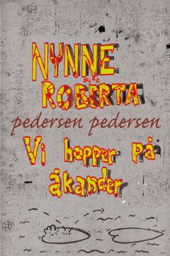 Vi hopper på åkander