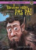 Varulven raser - pas på
