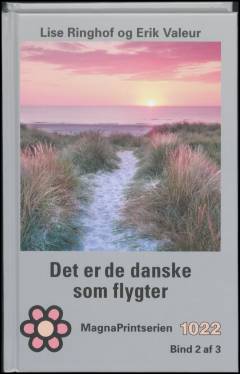 Det er de danske som flygter. Bind 2 (Stor skrift)