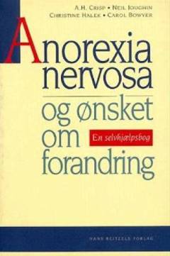 Anorexia nervosa og ønsket om forandring : en selvhjælpsbog