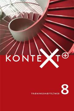 Kontext+ 8 : matematik kernebog/web -- Træningshæfte/web : matematik, 8. klasse, træningshæfte, web