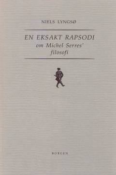 En eksakt rapsodi : en Michel Serres' filosofi