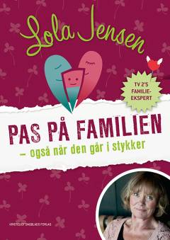 Pas på familien - også når den går i stykker
